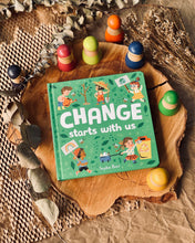 Load image into Gallery viewer, Change Starts With Us By Sophie Beer