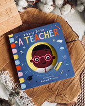 Load image into Gallery viewer, I Want to Be… Series by Davies Becky (Astronaut/ Doctor/ Firefighter/ Teacher/ Ballerina)