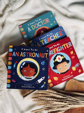 Load image into Gallery viewer, I Want to Be… Series by Davies Becky (Astronaut/ Doctor/ Firefighter/ Teacher/ Ballerina)