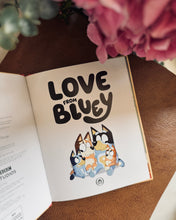 Load image into Gallery viewer, *New* Love from Bluey
