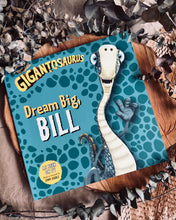Load image into Gallery viewer, Gigantosaurus: Dream Big, Bill (For all your dino lovers)
